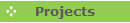 Projects